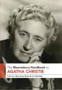ブルームズベリー版　アガサ・クリスティー・ハンドブック<br>The Bloomsbury Handbook to Agatha Christie (Bloomsbury Handbooks)
