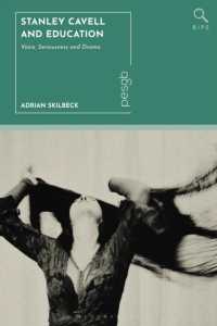 Stanley Cavell and Education : Voice, Seriousness and Drama (Bloomsbury Inquiries in Philosophy and Education)