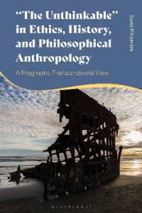 'The Unthinkable' in Ethics, History and Philosophical Anthropology : A Pragmatic-Transcendental View