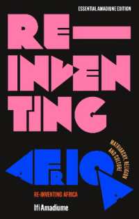 Re-Inventing Africa : Matriarchy, Religion and Culture (Essential Amadiume)