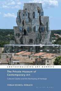 The Private Museum of Contemporary Art : Cultural Capital and the Reshaping of Heritage (Contextualizing Art Markets)