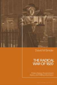 The Radical War of 1820 : Police Spies, Government Spies, and Willing Informers