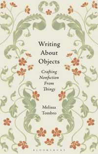Writing about Objects : Crafting Nonfiction from Things