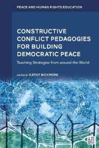 Constructive Conflict Pedagogies for Building Democratic Peace : Teaching Strategies from around the World (Peace and Human Rights Education)