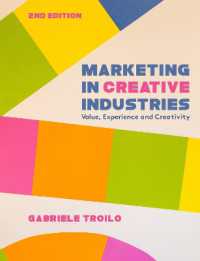 クリエイティブ産業におけるマーケティング（第２版）<br>Marketing in Creative Industries : Value, Experience and Creativity （2ND）