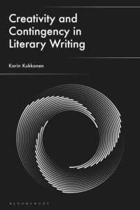 文学的創作における創造性と偶然性<br>Creativity and Contingency in Literary Writing