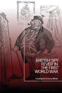 British 'Spy Fever' in the First World War : Fearing the Enemy within