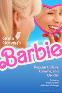 Greta Gerwig's Barbie : Popular Culture, Cinema, and Gender
