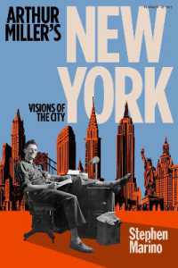 Arthur Miller's New York : Visions of the City