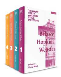 北米の偉大な舞台演出家　第１集：1970年以前（全４巻）<br>The Great North American Stage Directors Set 1 : Volumes 1-4: Establishing Directorial Terrains, pre-1970 (Great Stage Directors)