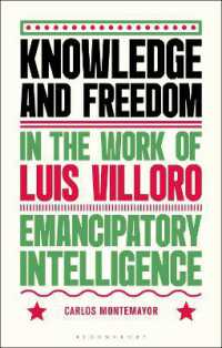 Knowledge and Freedom in the Work of Luis Villoro : Emancipatory Intelligence