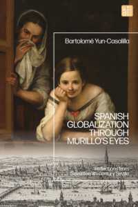 Spanish Globalization through Murillo's Eyes : Reflections from Seventeenth-century Seville