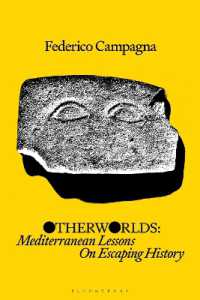 Otherworlds : Mediterranean Lessons on Escaping History