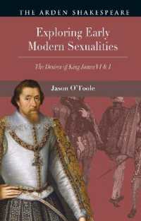 Exploring Early Modern Sexualities : The Desires of King James VI & I