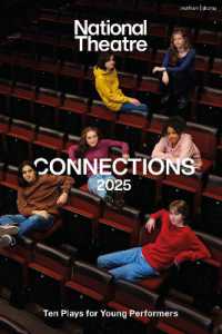 National Theatre Connections 2025 : 10 Plays for Young Performers (Plays for Young People)