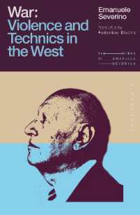 War : Violence and Technics in the West (The Works of Emanuele Severino)