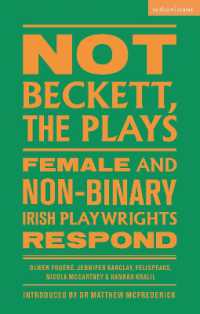 Not Beckett, the Plays : Female and Non-binary Irish Playwrights Respond (Methuen Drama Play Collections)