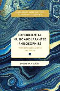 Experimental Music and Japanese Aesthetics : Silence, Nature, and Hollow Listening (Bloomsbury Introductions to World Philosophies)