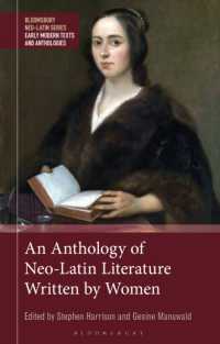 An Anthology of Neo-Latin Literature Written by Women (Bloomsbury Neo-latin Series: Early Modern Texts and Anthologies)