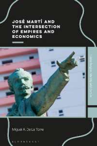 José Martí and the Intersection of Empires and Economics (Latine Religion, Identity, and Culture)