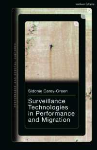 Surveillance Technologies in Performance and Migration (Performance and Digital Cultures)