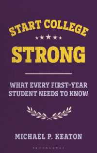 Start College Strong : What Every First-Year Student Needs to Know (Bloomsbury Study Skills)