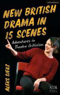 New British Drama in 15 Scenes : Adventures in Theatre Criticism