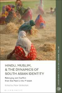 Hindu, Muslim, and the Dynamics of South Asian Identity : Belonging and Conflict from the Past to the Present (Critical Perspectives in South Asian History)