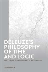 ドゥルーズの時間と論理の哲学<br>Deleuze's Philosophy of Time and Logic : Kant, Bergson, and the Labyrinth of the Continuum