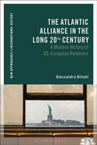 The Atlantic Alliance in the Long 20th Century : A Modern History of US-European Relations (New Approaches to International History)