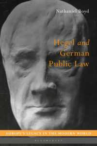 ヘーゲルとドイツ公法<br>Hegel and German Public Law (Europe's Legacy in the Modern World)