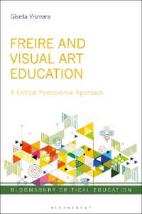 Freire and Visual Art Education : A Critical Postcolonial Approach (Bloomsbury Critical Education)