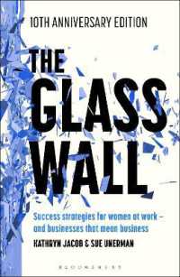 The Glass Wall : Success strategies for women at work - and businesses that mean business - 10th anniversary edition