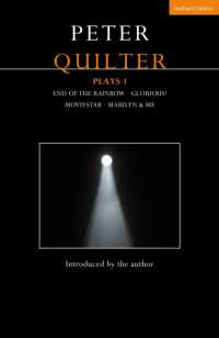 Peter Quilter Plays 1 : End of the Rainbow; Glorious!; Moviestar; Marilyn & Me (Contemporary Dramatists)