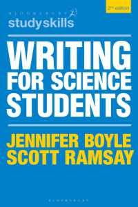 科学を学ぶ学生のためのライティング（第２版）<br>Writing for Science Students (Bloomsbury Study Skills) （2ND）