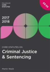 Core Statutes on Criminal Justice & Sentencing 2017-18 (Palgrave Core Statutes)