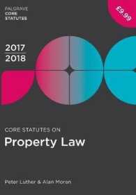 Core Statutes on Property Law 2017-18 (Palgrave Core Statutes) （2ND）