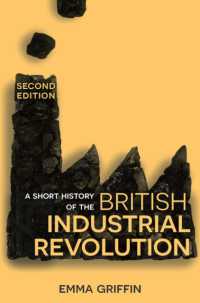 イギリス産業革命小史（第２版）<br>A Short History of the British Industrial Revolution （2ND）