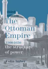 オスマン帝国形成史（第３版）<br>The Ottoman Empire, 1300-1650 : The Structure of Power （3RD）