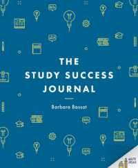 The Study Success Journal (Bloomsbury Study Skills)