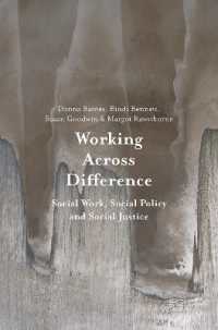 Working Across Difference : Social Work, Social Policy and Social Justice
