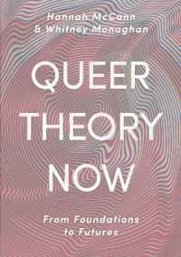 Queer Theory Now : From Foundations to Futures