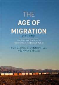 The Age of Migration : International Population Movements in the Modern World （6TH）