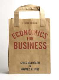 ビジネスのための経済学（第４版）<br>Economics for Business （4TH）