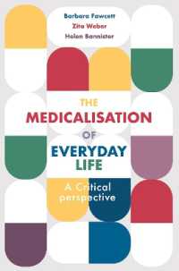 日常生活の医療化：批判的視座（テキスト）<br>The Medicalisation of Everyday Life : A Critical Perspective