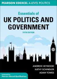英国政治の要点（第５版）<br>Essentials of UK Politics and Government (Essentials of... for Edexcel A-level Politics) （5TH）
