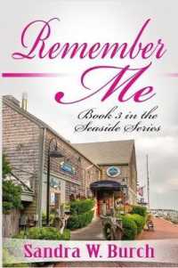 Remember Me: Book 3 in the Seaside Series (Seaside") 〈3〉
