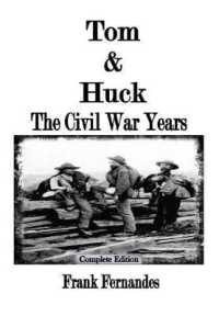 Tom & Huck: The Civil War Years (Tom & Huck)