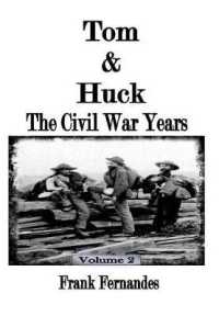 Tom & Huck: The Civil War Years (Tom & Huck") 〈2〉