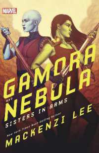 Gamora and Nebula : Sisters in Arms (Marvel Rebels & Renegades)